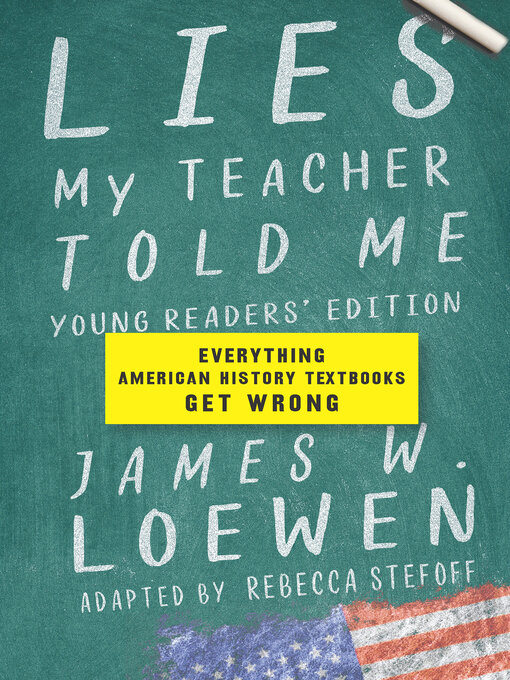 Title details for Lies My Teacher Told Me by James W. Loewen - Wait list
